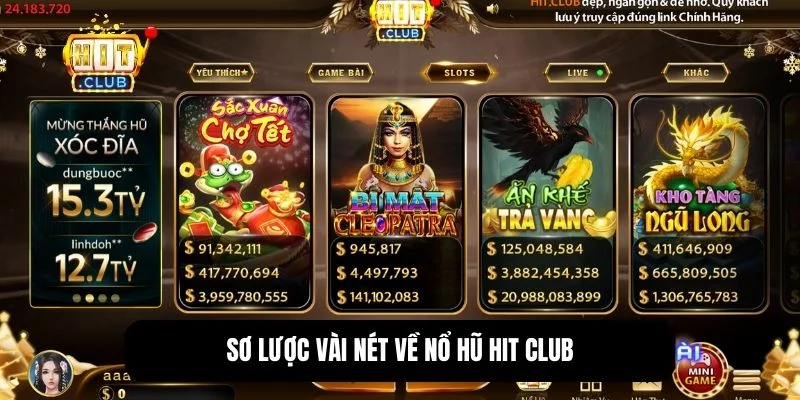 Nổ hũ Hit Club - Cơ hội đổi đời với jackpot hàng tỷ đồng 1 Tổng quan kho game nổ hũ tại Hit Club